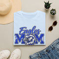 Eagles Mom T-Shirt — Proud Blue Eagle Mom Tee